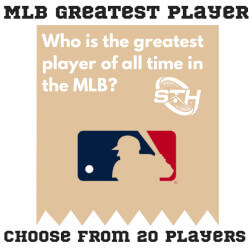MLB Greatest Player