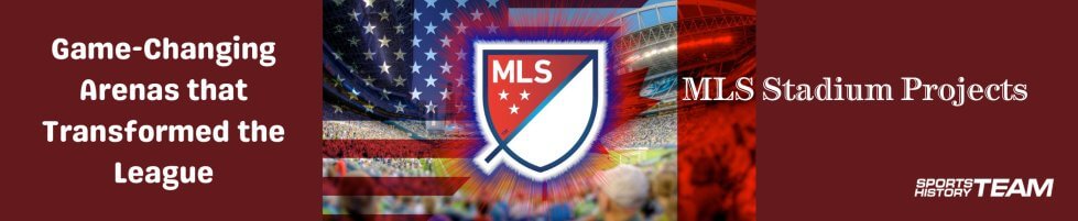 STH News - MLS Stadiums