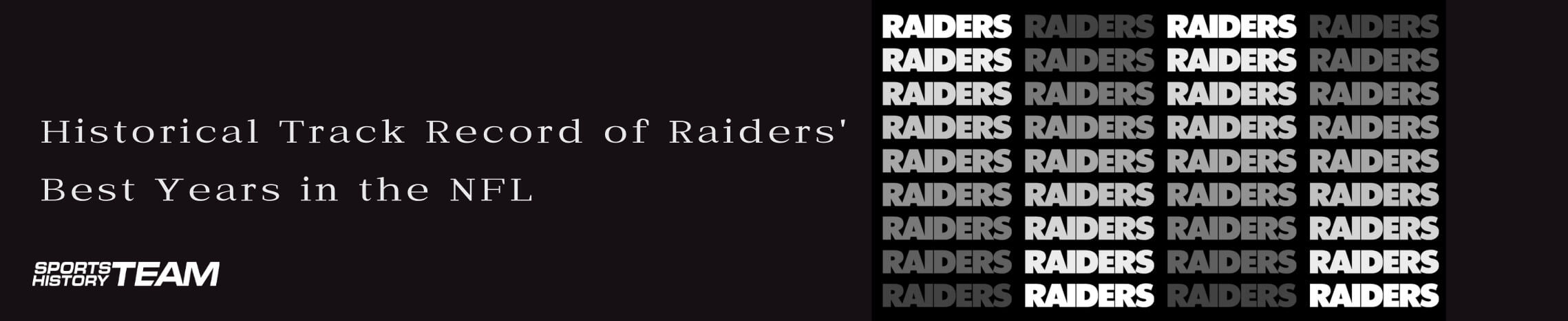 Featured image for “Historical Track Record of Raiders’ Best Years in the NFL”