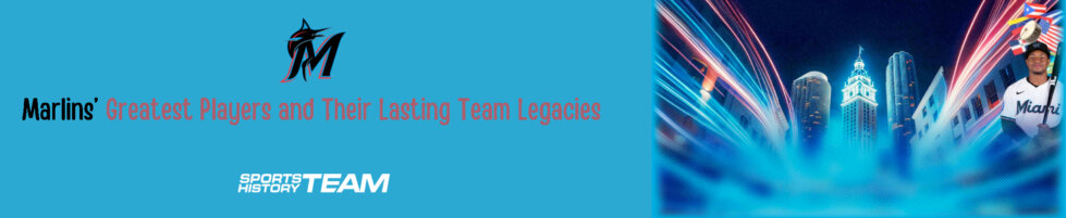 STH News - Marlins Greatest Players