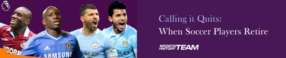 Calling it Quits: When Soccer Players Retire | Logo History STH News - Players Retire PL