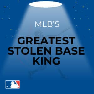 GP MLB Greatest Stolen Base King