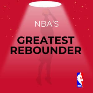 GP NBA Greatest Rebounds
