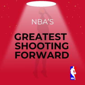 GP NBA Greatest Shooting Forward
