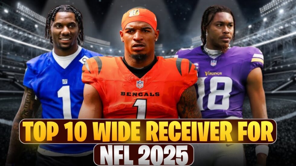 Top 10 NFL Wide Receivers For 2025
