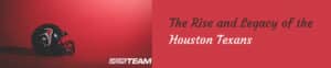 STH News - History of the Texans