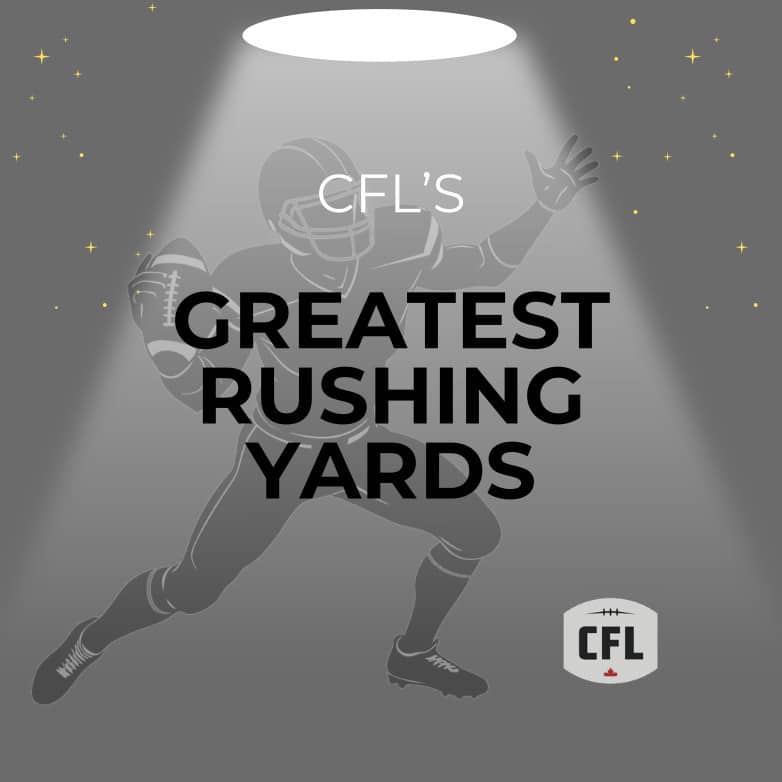 GP CFL Greatest Rushing Yards