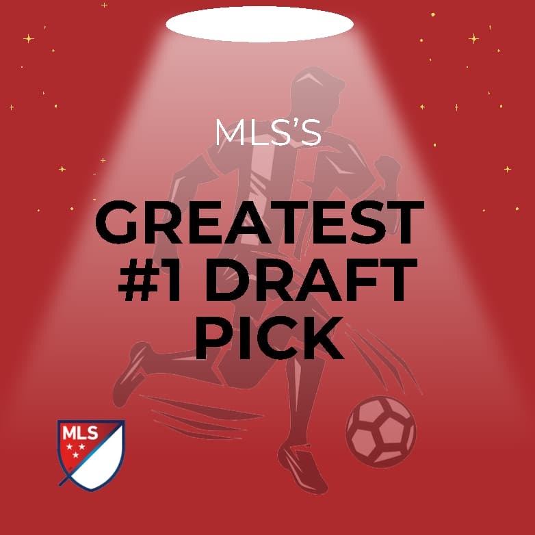 GP MLS Greatest 1 Draft Pick