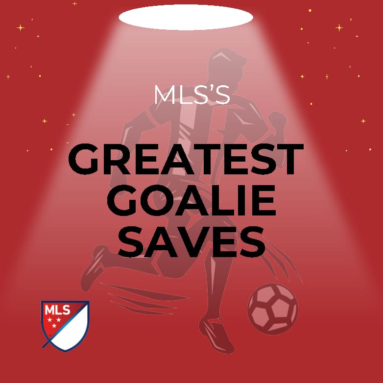 GP MLS Greatest Goalie Saves
