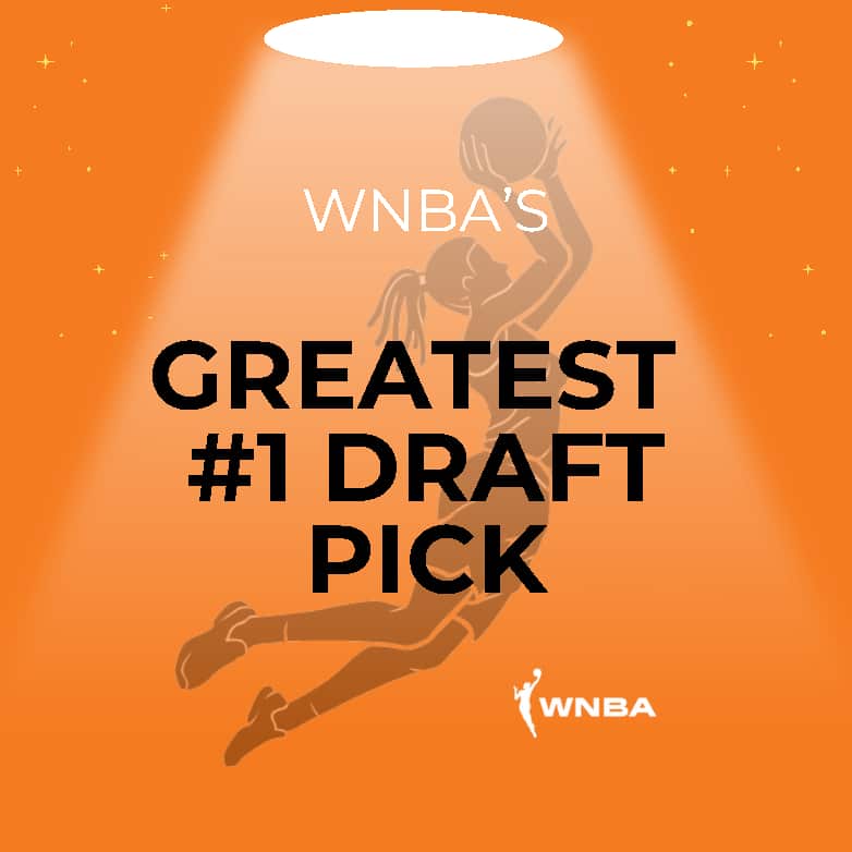GP WNBA Greatest 1 Draft Pick