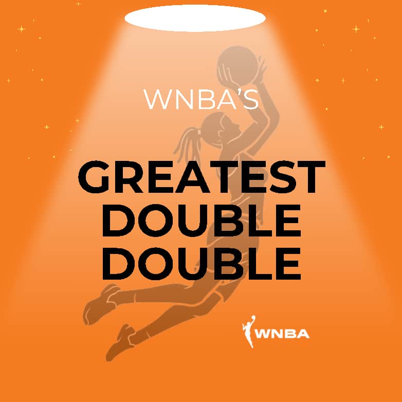 GP WNBA Greatest Double-Double