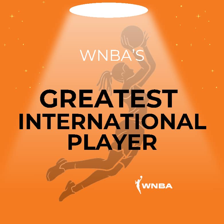 GP WNBA Greatest international player