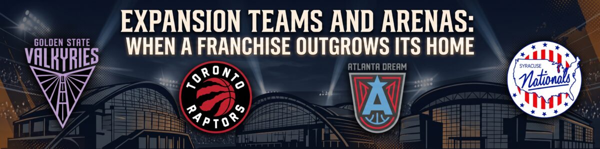 Expansion Teams and Arenas